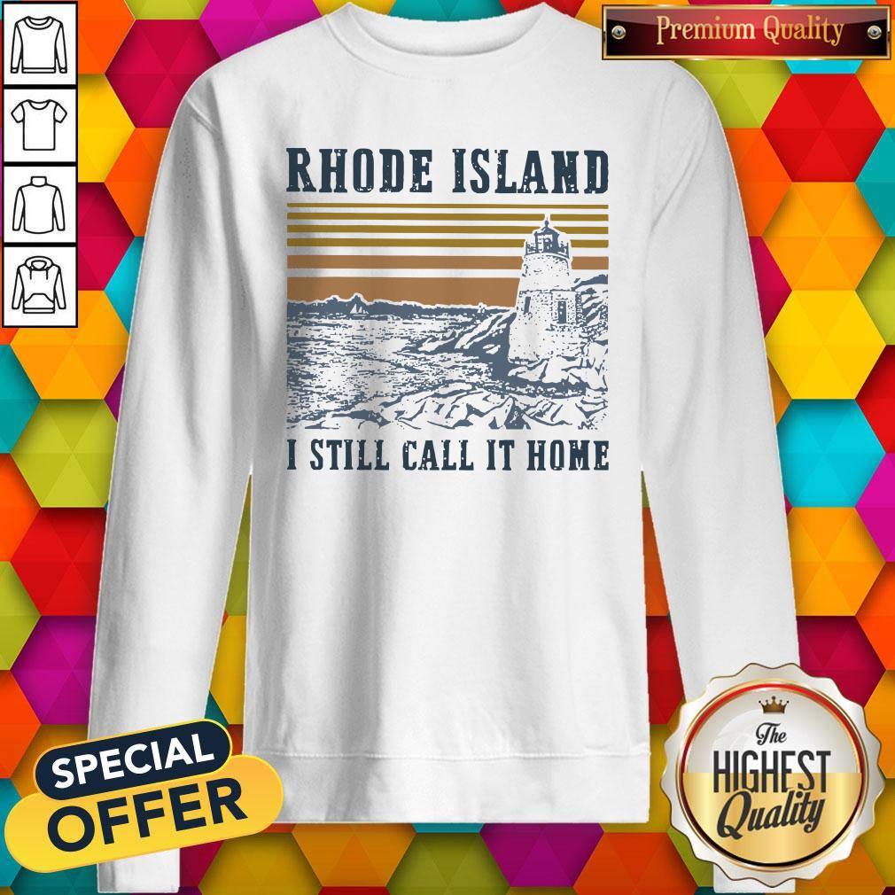 Awesome Rhode Island I Still Call It Home Vintage Shirt - Image 5