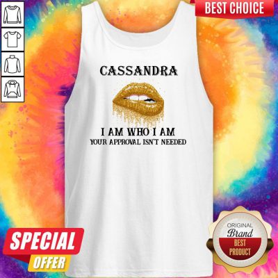 Funny Lip Diamond Cassandra I Am Who I Am Your Approval Isn’t Needed Tank Top
