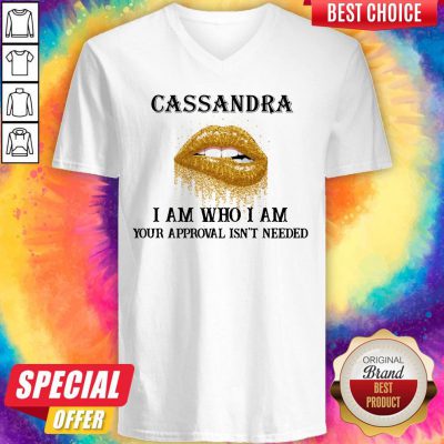 Funny Lip Diamond Cassandra I Am Who I Am Your Approval Isn’t Needed V-neck