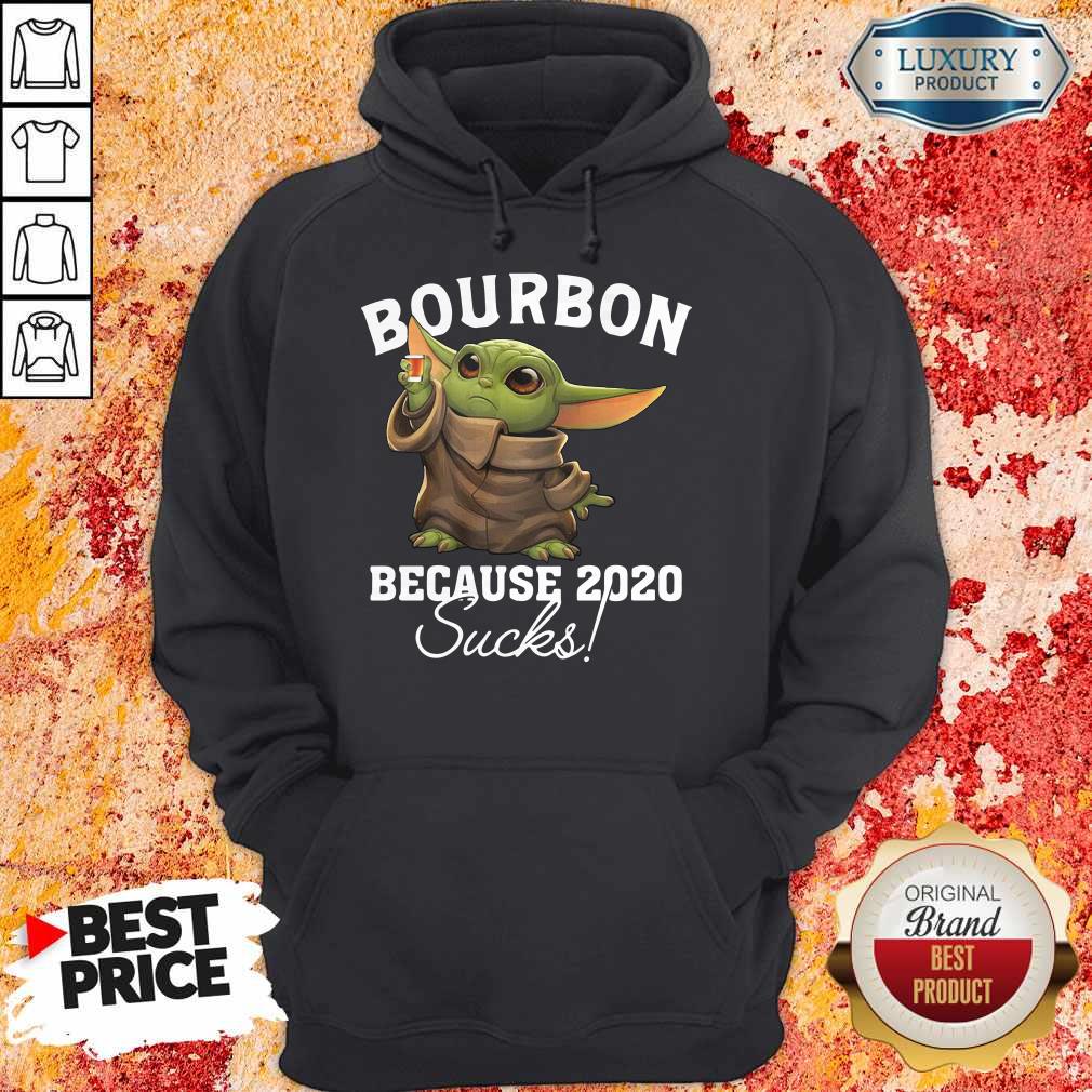 Good Baby Yoda Bourbon Because 2020 Sucks Shirt - Image 2