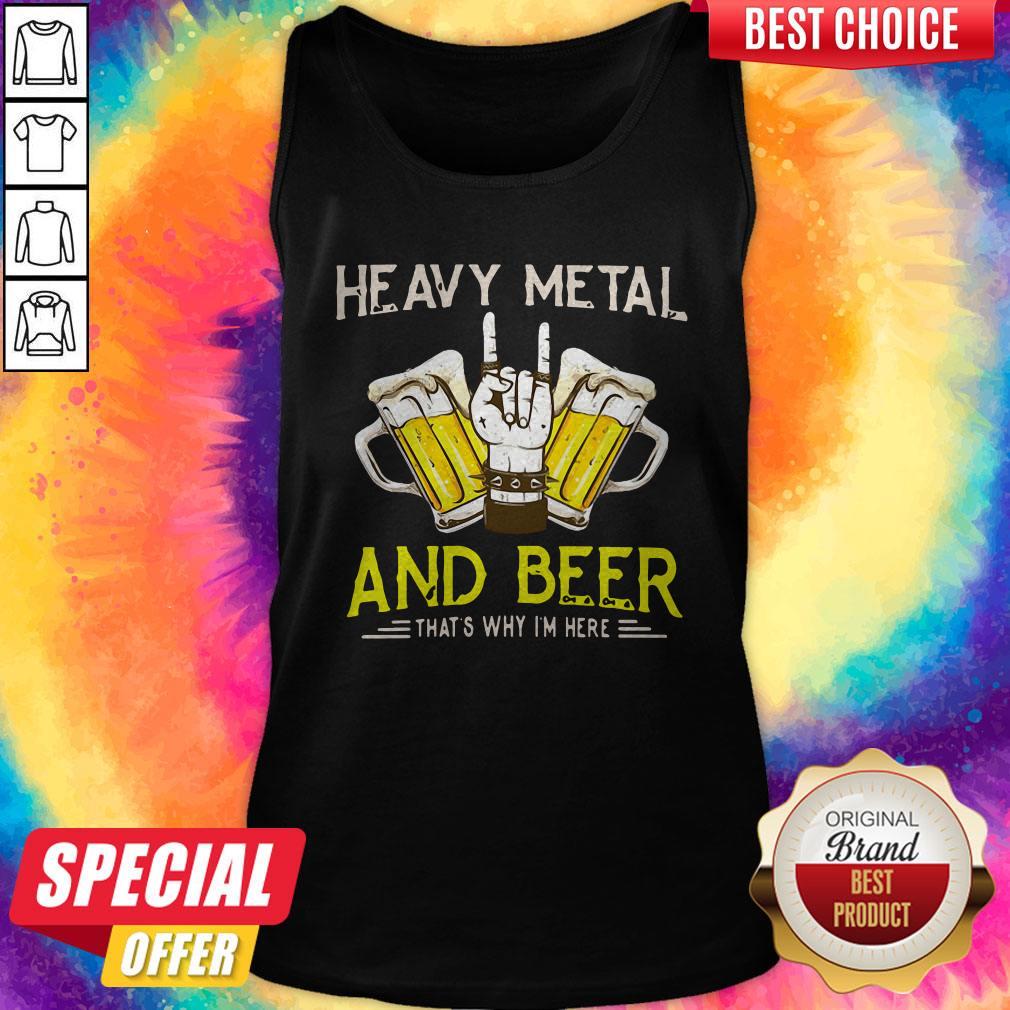 Original Heavy Metal And Beer That's Why I'm Here Shirt - Image 4