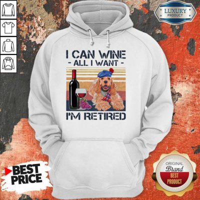 Original I Can Wine All I Want I'm Retired Poodle Dog Vintage Retro Footprint Hoodie