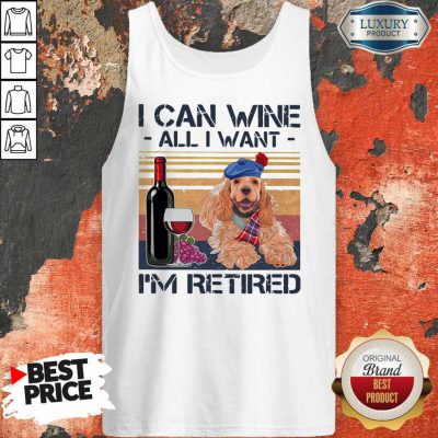 Original I Can Wine All I Want I'm Retired Poodle Dog Vintage Retro Footprint Tank Top