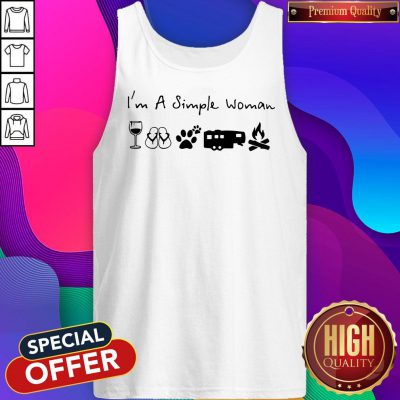 Perfect I’m A Simple Woman Wine Flip Flop Dog Paw Camping And Campfire Tank Top