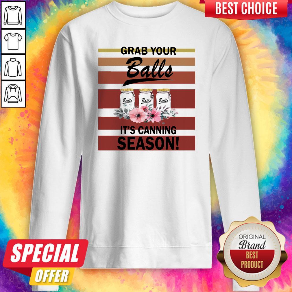 Top Grab Your Balls It's Canning Season Shirt - Image 5