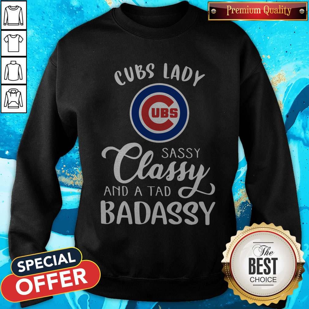 Good Cubs Lady Sassy Classy And A Tad Badassy Shirt - Image 2