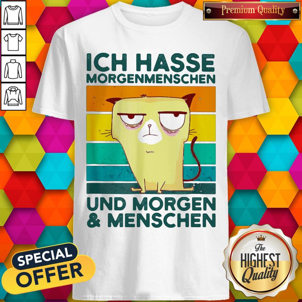 Ich Hasse Morgenmenschen Und Morgen And Menschen Cat Vintage Retro Shirt