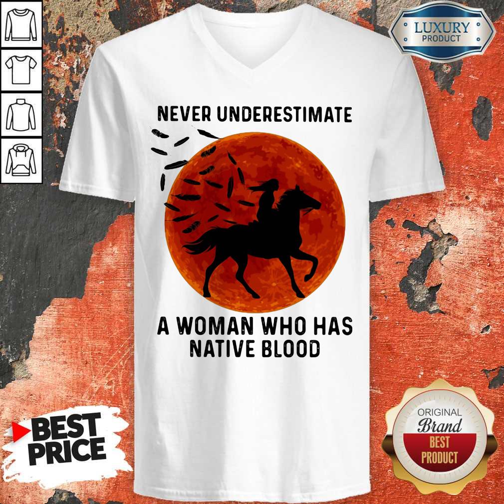 Never Underestimate A Woman Who Has Native Blood Ride Horse Sunset Shirt - Image 4