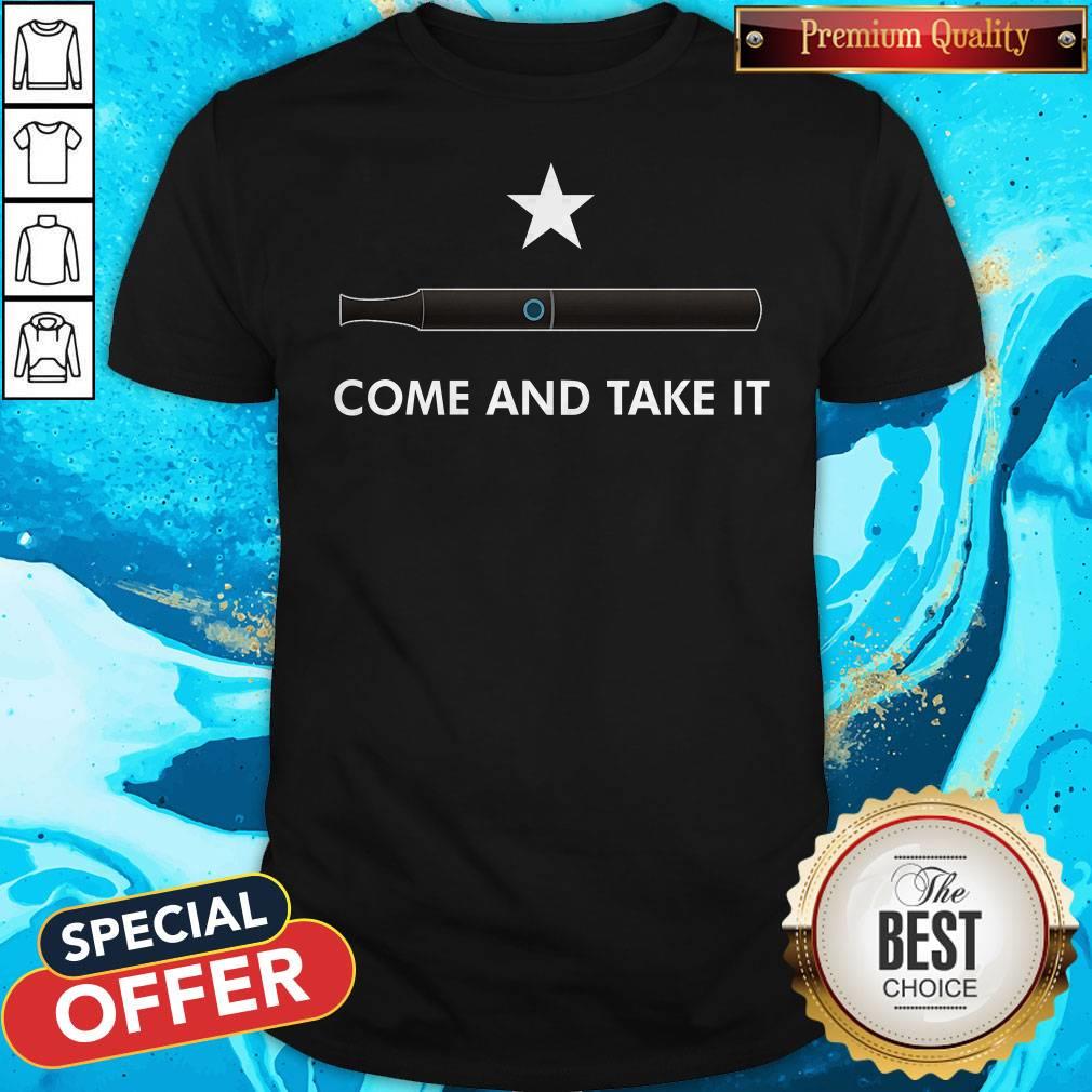 Nice Come And Take It Vape Shirt