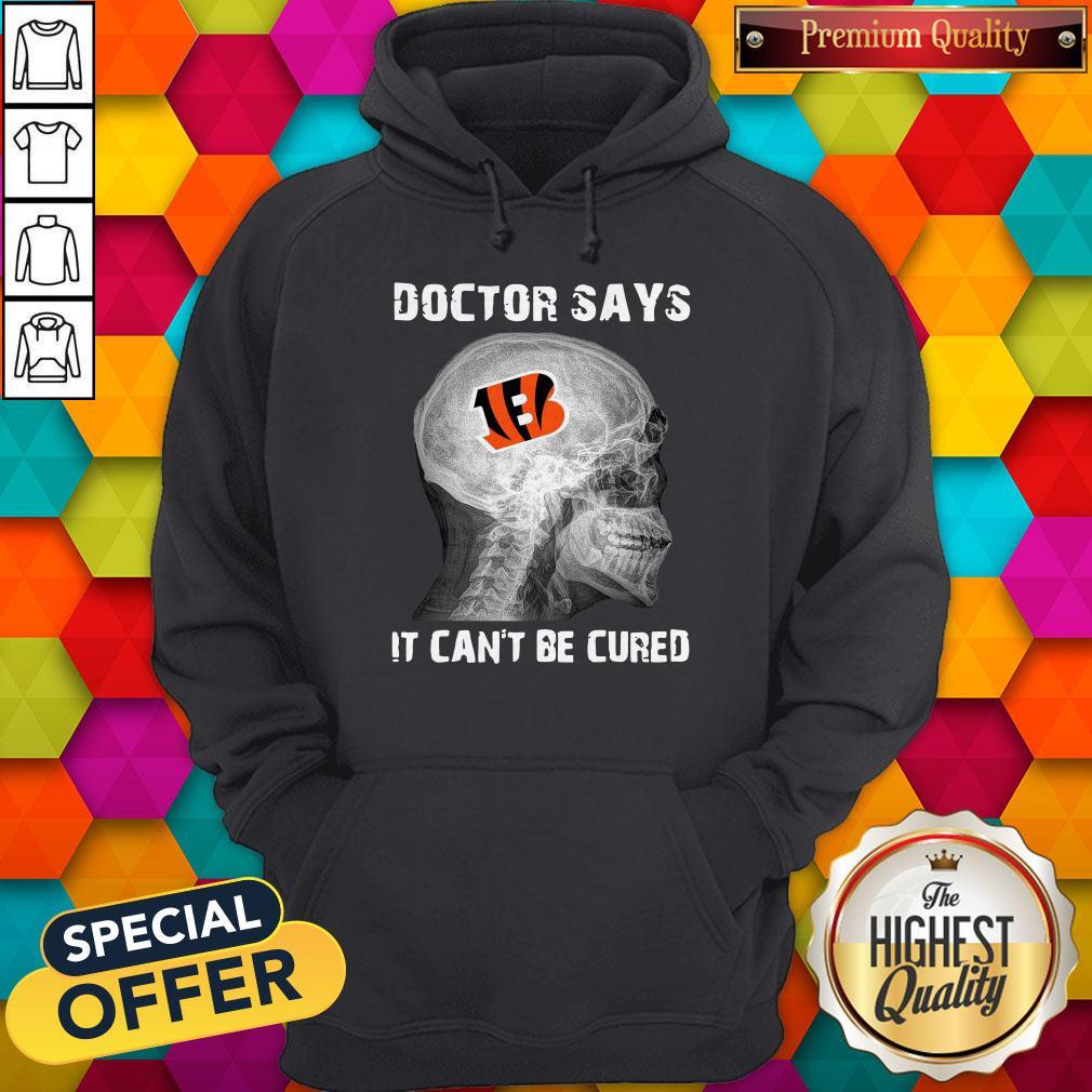 Official Cincinnati Bengals Doctor Says It Can’t Be Cured Shirt - Image 2