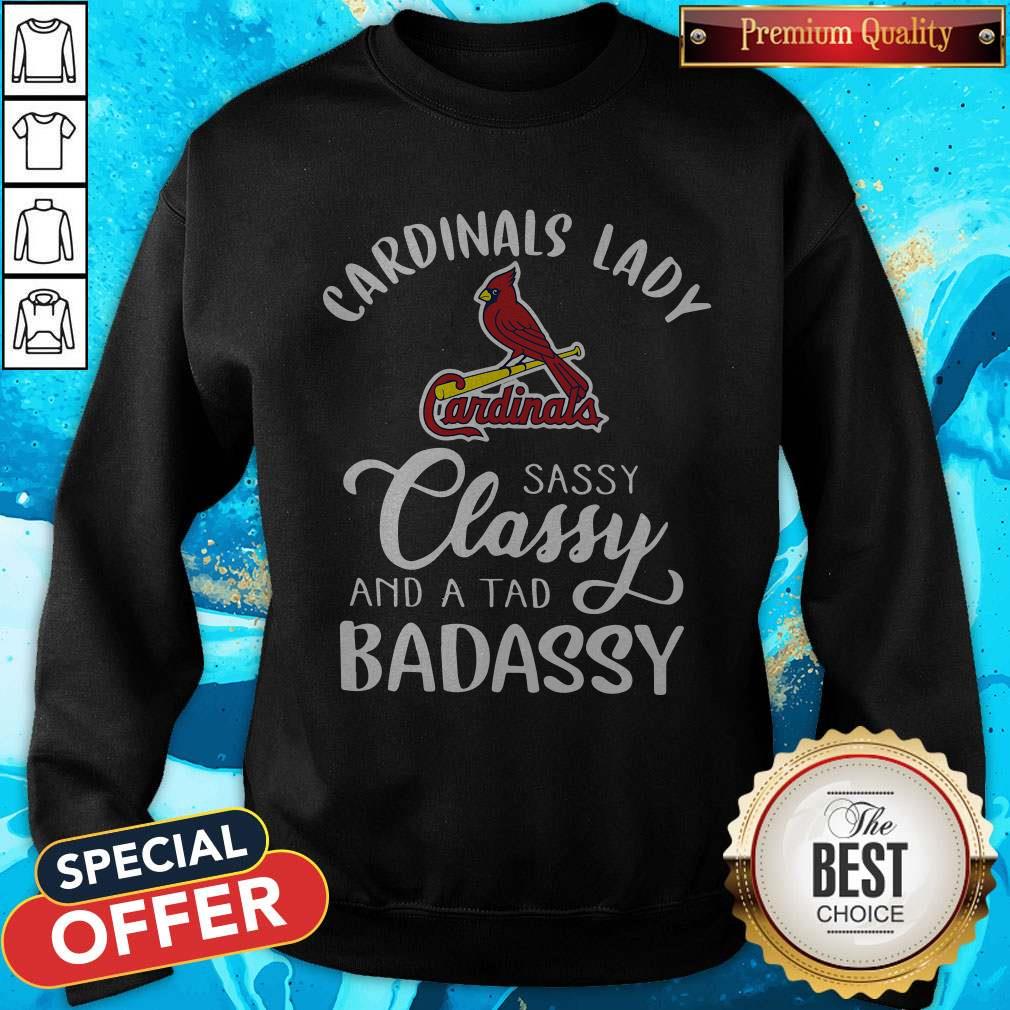 Original Cardinals Lady Sassy Classy And A Tad Badassy Shirt - Image 2