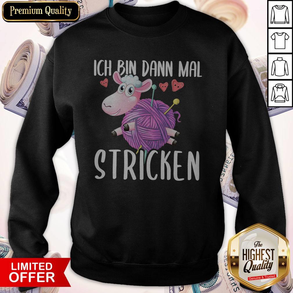 Original Unicorn Ich Bin Dann Mal Stricken Shirt - Image 2