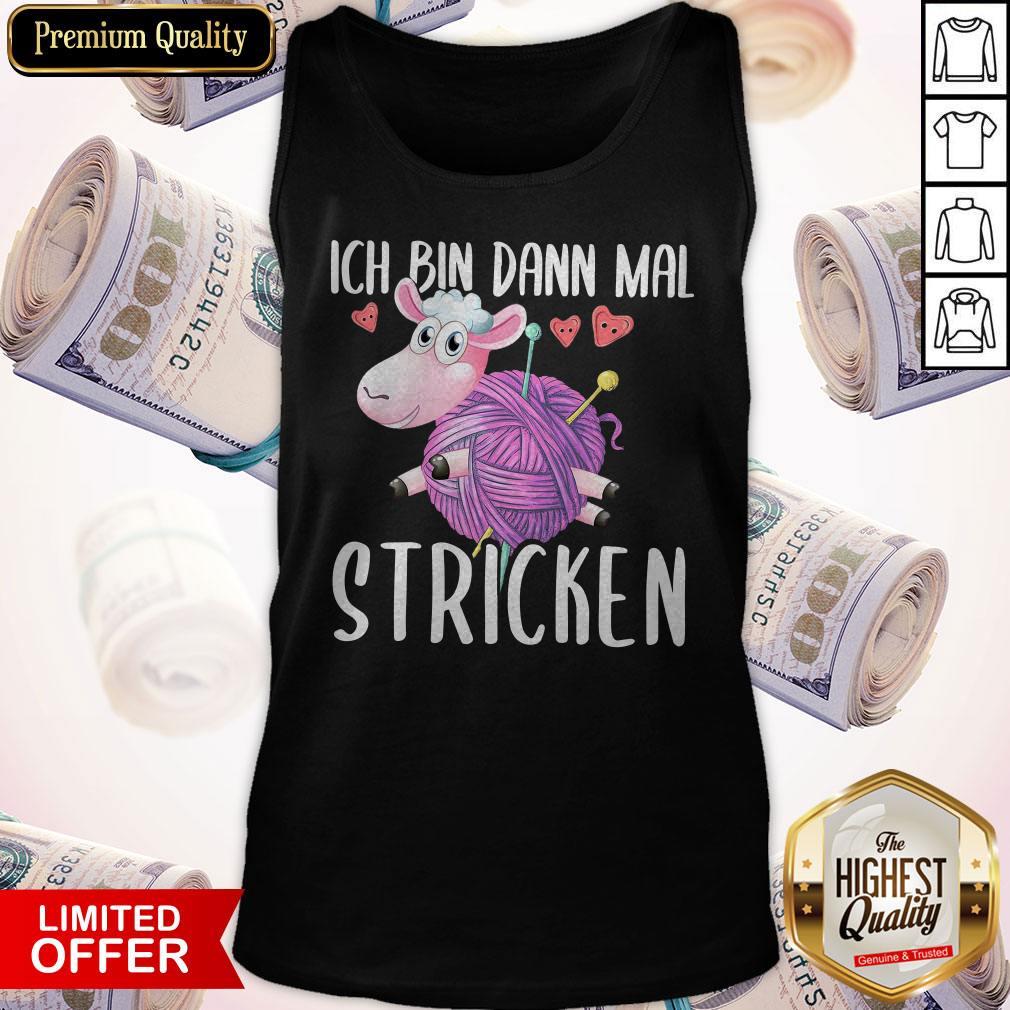 Original Unicorn Ich Bin Dann Mal Stricken Shirt - Image 5