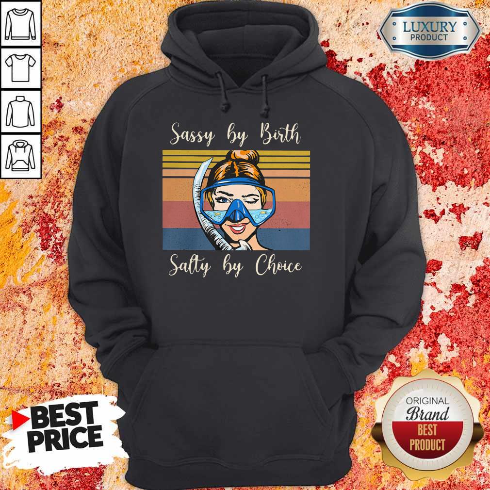 Perfect Diving Sassy By Birth Salty By Choice Vintage Retro Shirt - Image 2