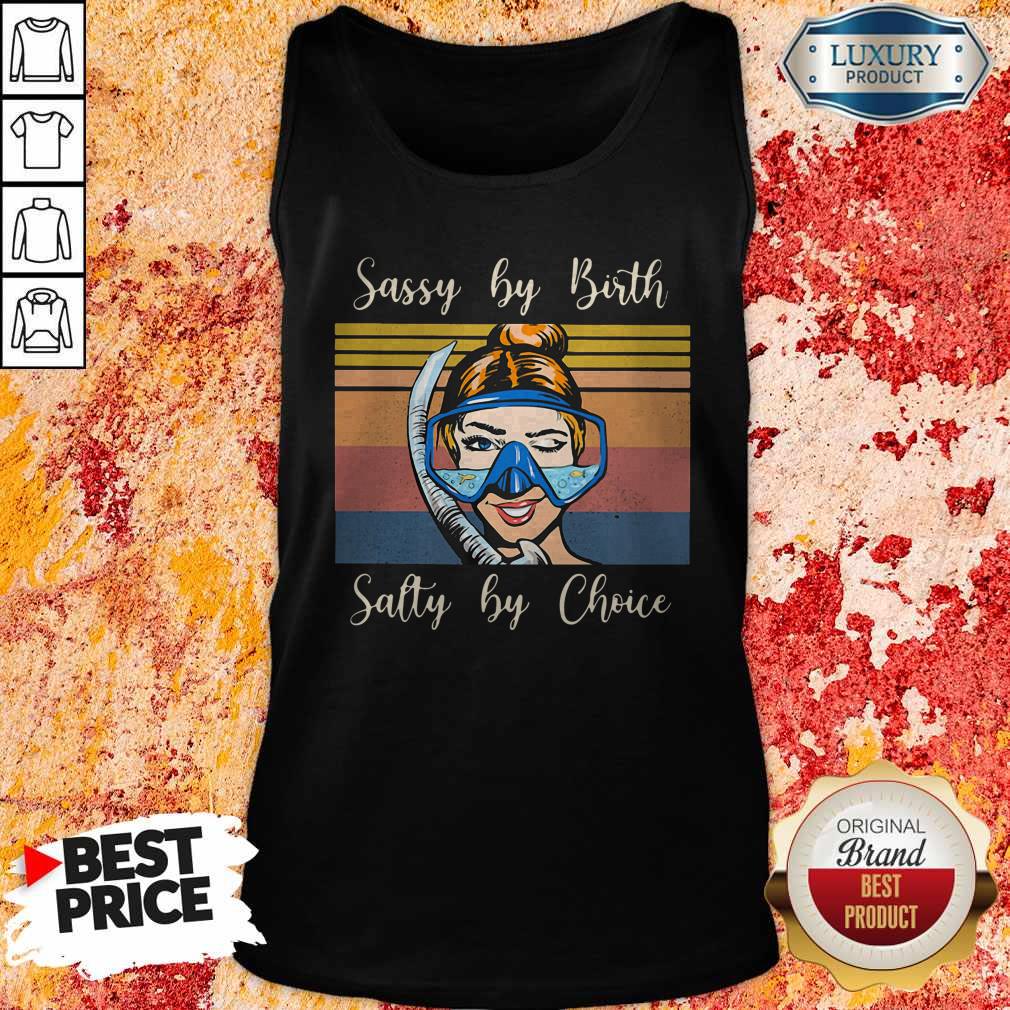 Perfect Diving Sassy By Birth Salty By Choice Vintage Retro Shirt - Image 4