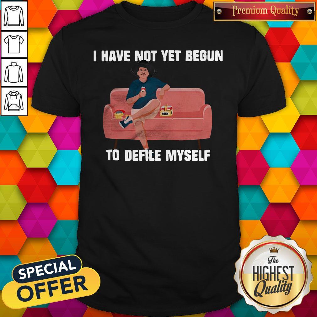 Premium Kevin Costner Drinking Beer I Have Not Yet Begun To Defile Myself Shirt