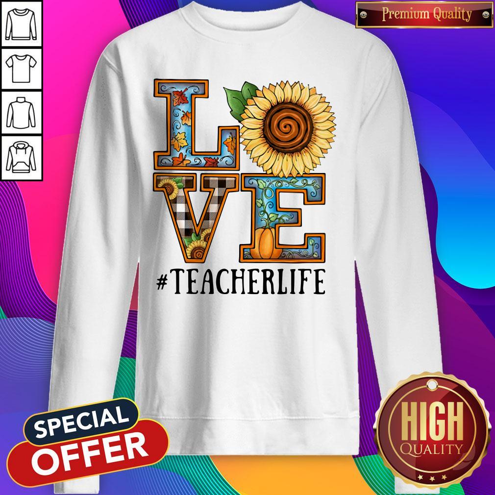 Top Love Sunflower #Teacherlife Shirt - Image 2