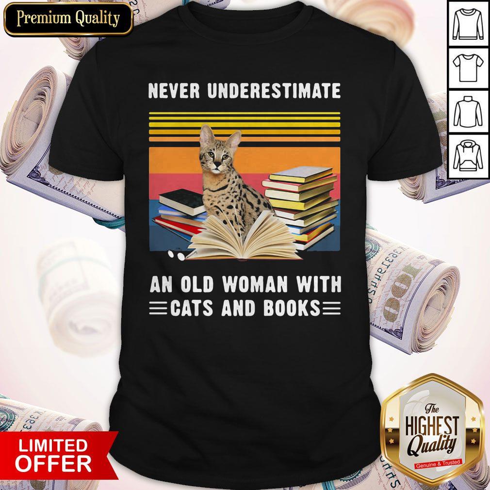 Top Never Underestimate An Old Woman With Cats And Books Savannah Cat Vintage Retro Shirt