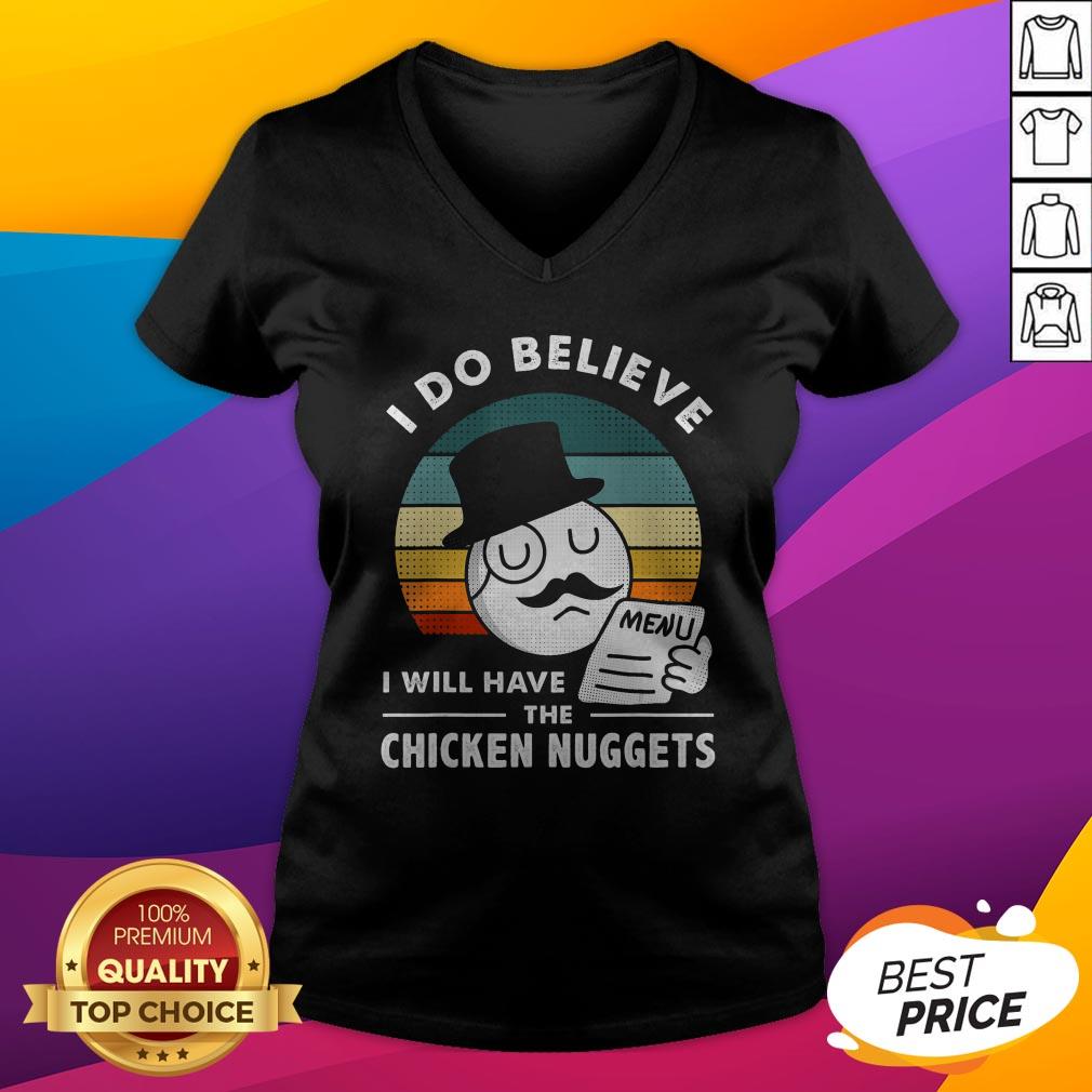 I Do Believe I Will Have The Chicken Nuggets Vintage Retro Shirt - Image 4