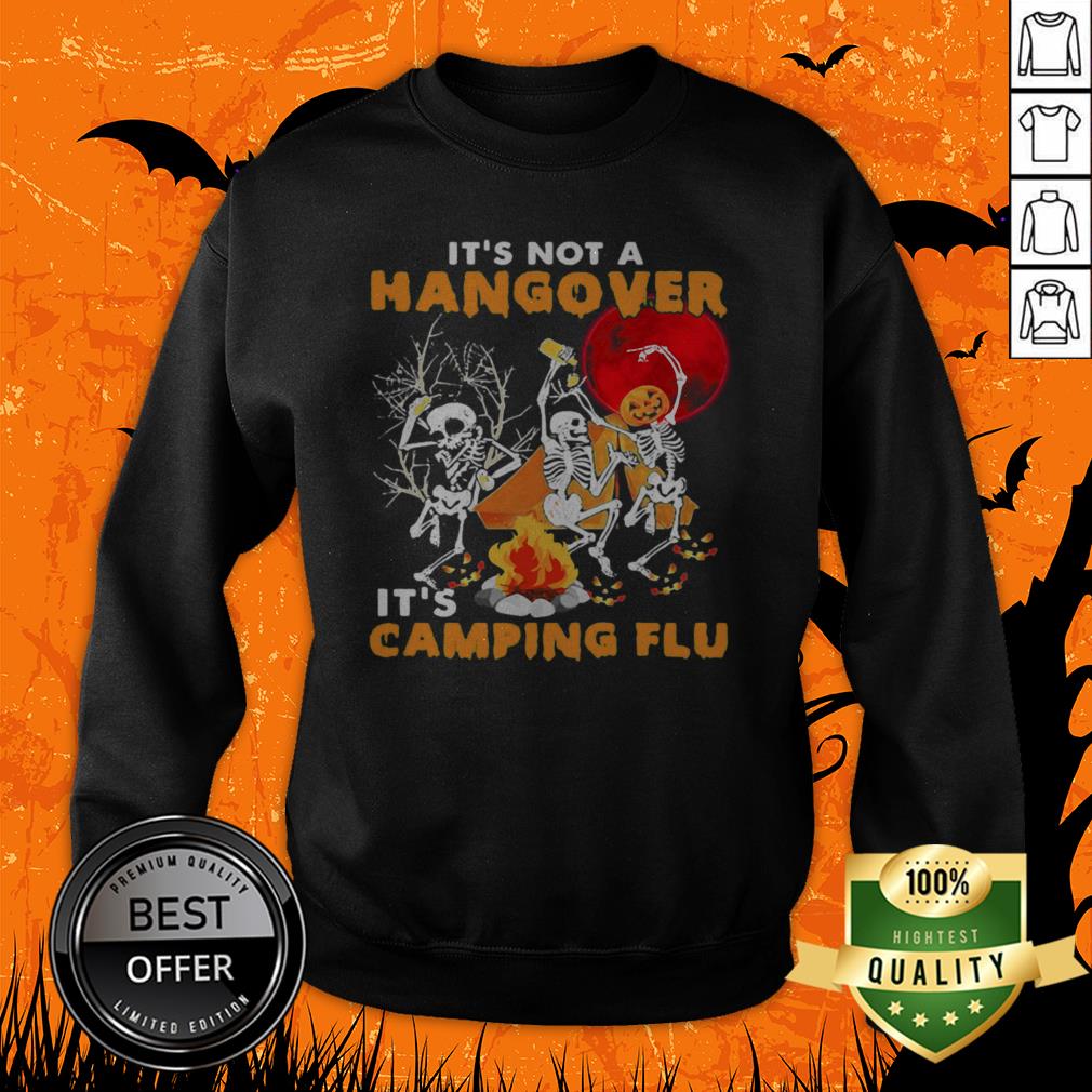It's Not A Hangover It's Camping Flu Halloween Shirt - Image 2