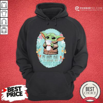 Baby Yoda Hug Dunkin Donuts My Happy Place Is Inside My Coffee Cup Hoodie - Desisn By Warmtees.com