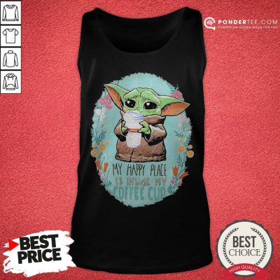 Baby Yoda Hug Dunkin Donuts My Happy Place Is Inside My Coffee Cup Tank Top - Desisn By Warmtees.com