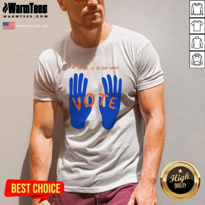 Hot The Future Is In Our Hands Vote V-neck - Design By Warmtees.com