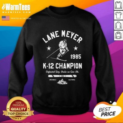 Lane Meyer 1985 K 12 Champion SweatShirt - Design By Warmtees.com