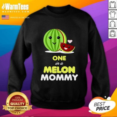 One In A Melon Mom Funny Fruit Watermelon Mom SweatShirt - Design By Warmtees.com