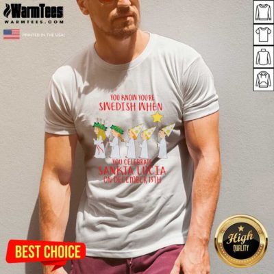 You Know You’re Swedish When You Celebrate Sankta Lucia On December 13th V-neck - Design By Warmtees.com