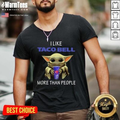 Baby Yoda I Like Taco Bell More Than People 2020 V-neck - Design By Warmtees.com
