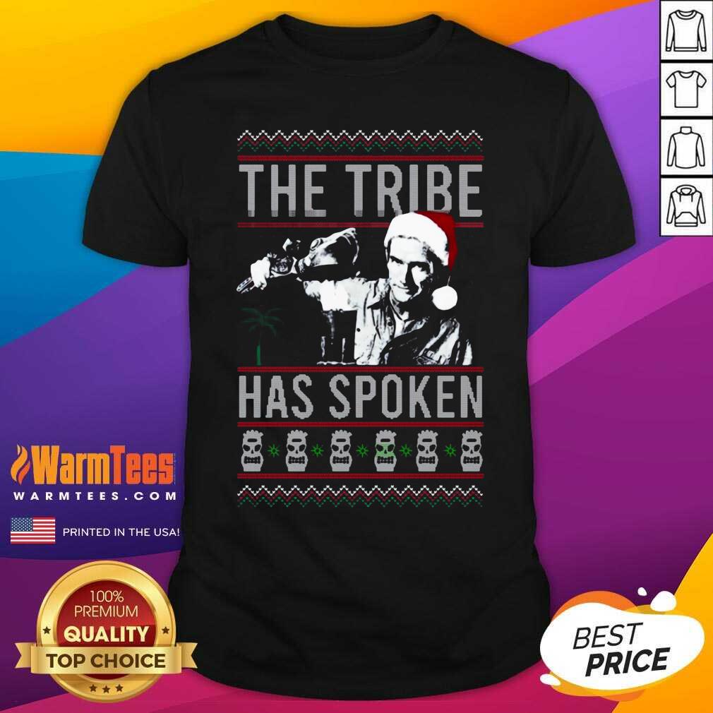 The Tribe Has Spoken Christmas Shirt - Design By Warmtees.com