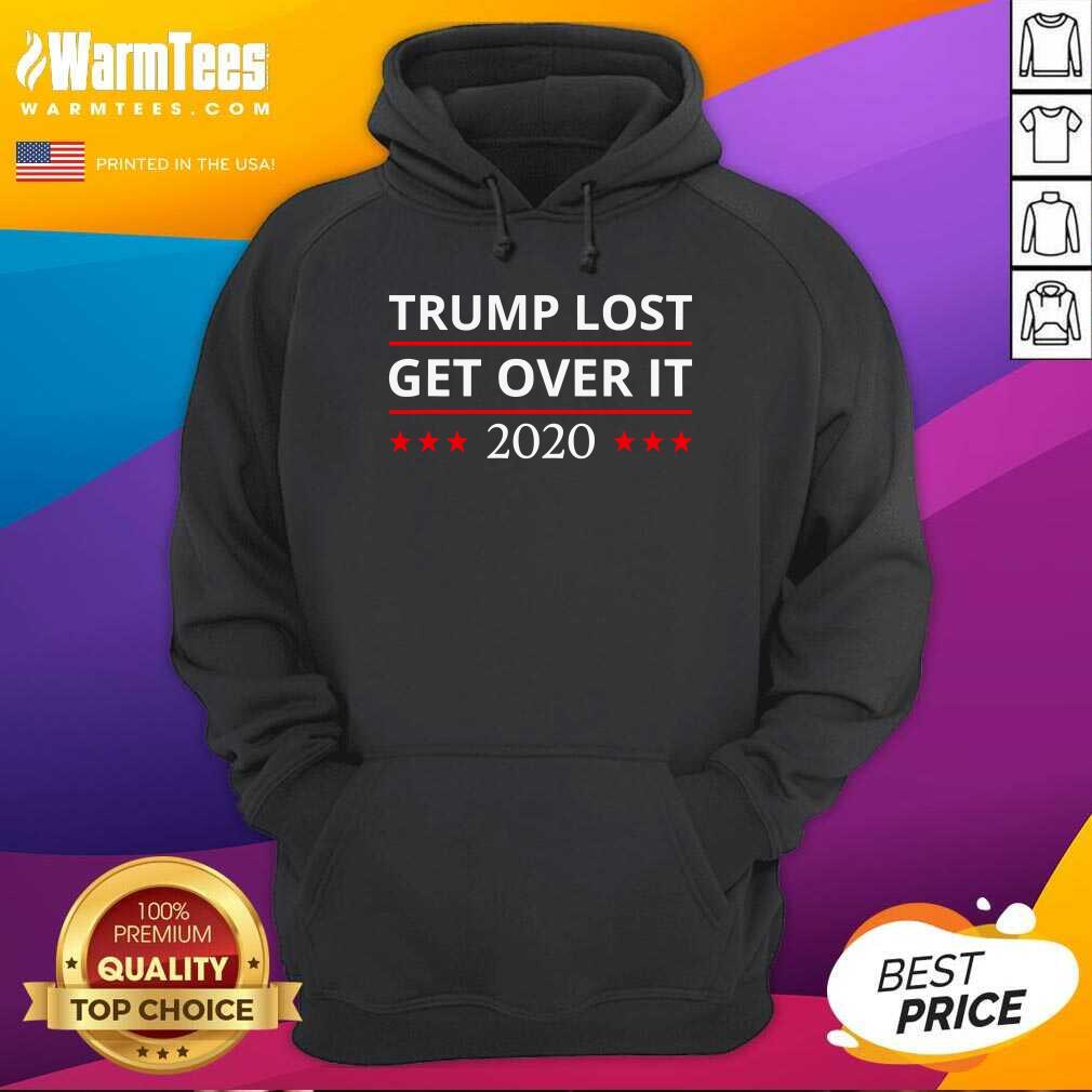 Trump Lost Get Over It 2020 Hoodie - Design By Warmtees.com Trump Lost Get Over It 2020 Hoodie - Design By Warmtees.com