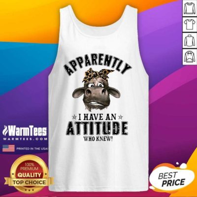 Cow Apparently I Have An Attitude Who Knew Tank Top - Design By Warmtees.com
