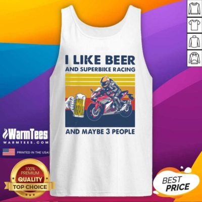 I Like Beer And Superbike Racing And Maybe 3 People Vintage Tank Top - Design By Warmtees.com