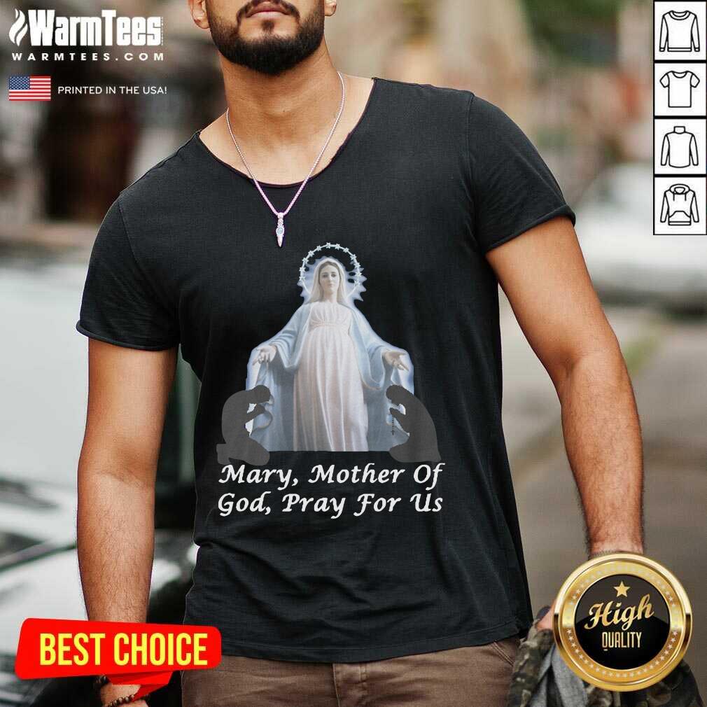 Mary Mother Of God Pray For Us V-neck - Design By Warmtees.com Mary Mother Of God Pray For Us V-neck - Design By Warmtees.com