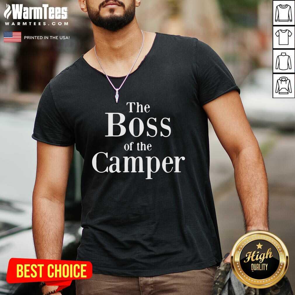The Boss Of The Camper V-neck - Design By Warmtees.com The Boss Of The Camper V-neck - Design By Warmtees.com