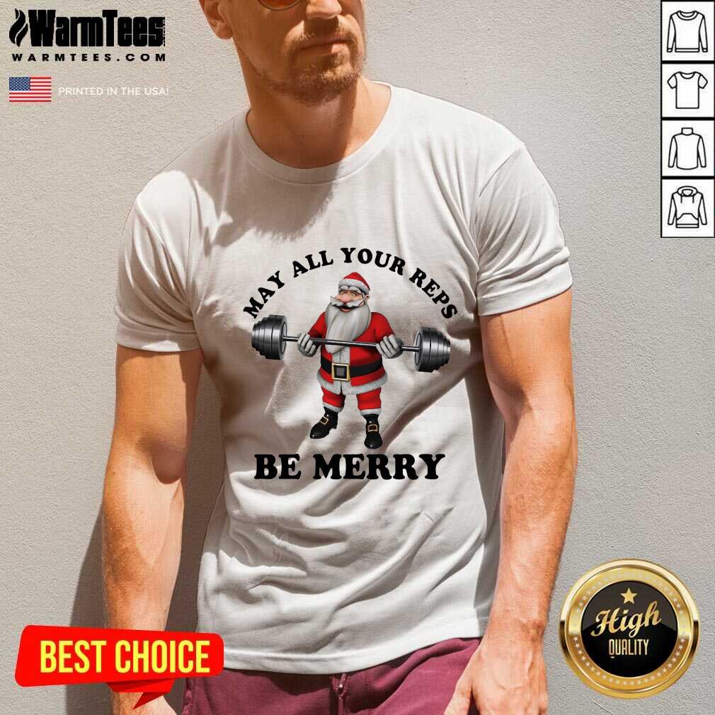 Santa Claus May All Your Reps Be Merry Christmas V-neckOriginal Santa Claus May All Your Reps Be Merry Christmas V-neck Santa Claus May All Your Reps Be Merry Christmas V-neckOriginal Santa Claus May All Your Reps Be Merry Christmas V-neck