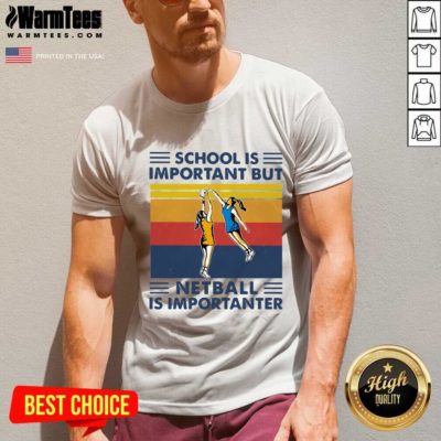 School Is Important But Netball Is Importanter Vintage V-neck - Design By Warmtees.com