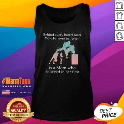 Behind Every Bull Rider Who Believes In Himself Is A Mom Who Believed In Him First Tank Top - Design By Warmtees.com