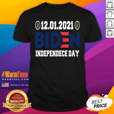 12 01 2021 Biden Independence Day Shirt - Design By Warmtees.com
