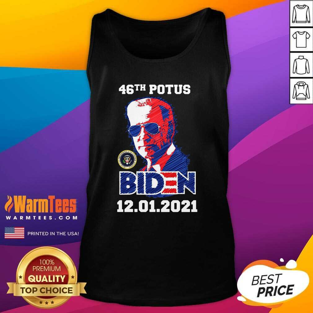 46th Potus 46 Joe Biden Inauguration 12 01 2021 Tank Top - Design By Warmtees.com 46th Potus 46 Joe Biden Inauguration 12 01 2021 Tank Top - Design By Warmtees.com