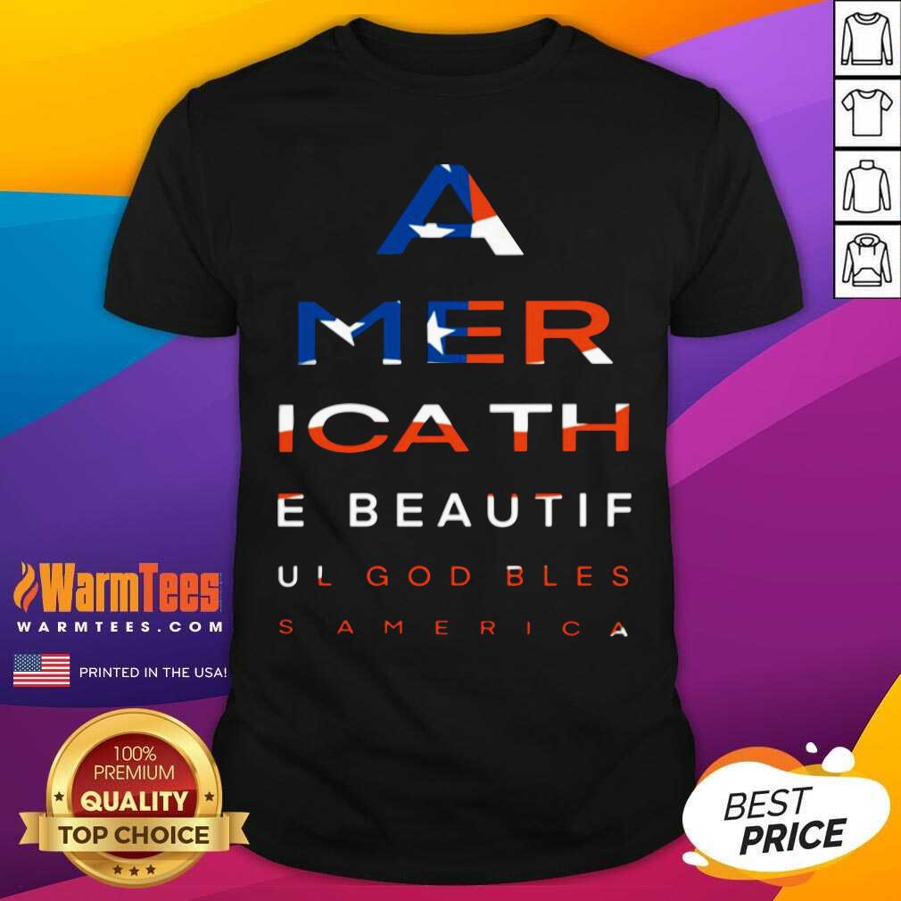 America The Beautiful God Blesa American Flag Shirt - Design By Warmtees.com