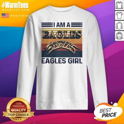 I Am A Eagles Girl Vintage SweatShirt - Design By Warmtees.com