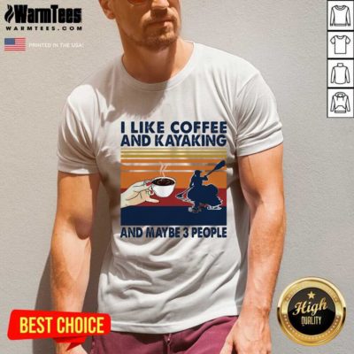 I Like Coffee And Kayaking And Maybe 3 People Vintage V-neck - Design By Warmtees.com