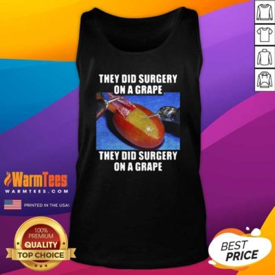 On A Grape They Did Surgery On A Grape 2021 Tank Top - Design By Warmtees.com