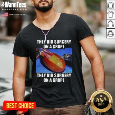On A Grape They Did Surgery On A Grape 2021 V-neck - Design By Warmtees.com