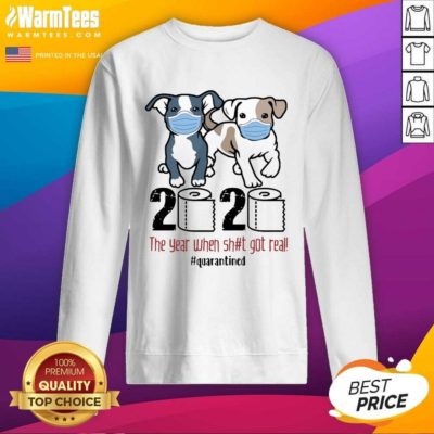 Pitbull Toilet Paper 2020 The Year When Shit Got Real Quarantined SweatShirt - Design By Warmtees.com