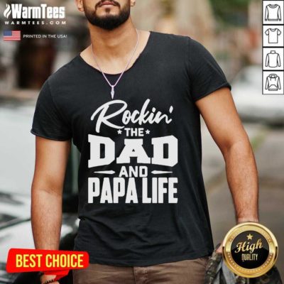 Rockin’ The Dad And Papalife V-neck - Design By Warmtees.com