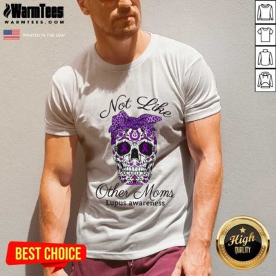 Skull Not Like Other Moms Lupus Awareness V-neck - Design By Warmtees.com